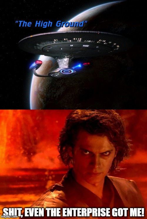 Poor Anni | SHIT, EVEN THE ENTERPRISE GOT ME! | image tagged in memes,you underestimate my power | made w/ Imgflip meme maker