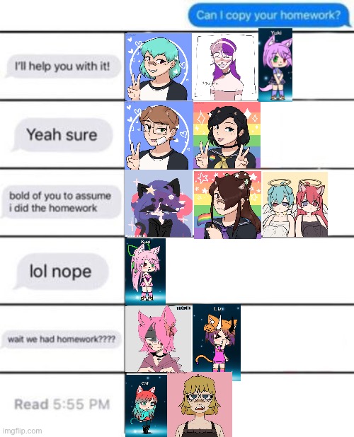 My ocs | image tagged in can i copy your homework | made w/ Imgflip meme maker