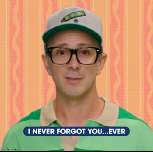 Blues Clues Steve burns | made w/ Imgflip meme maker