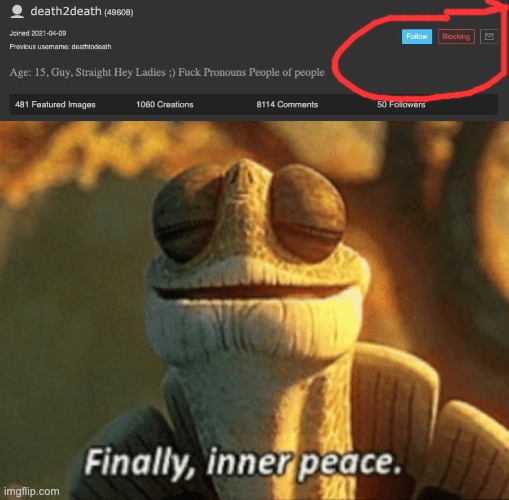 d2d keeps commenting ''did i ask'' on my post. I've had enough of this ''did i ask'', I'm blocking anyone who says that | image tagged in finally inner peace | made w/ Imgflip meme maker