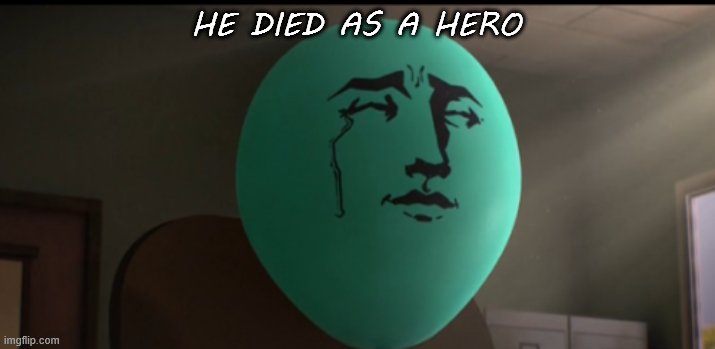when you get killed next to the players who are next to the emergency button. | HE DIED AS A HERO | image tagged in alan crying | made w/ Imgflip meme maker