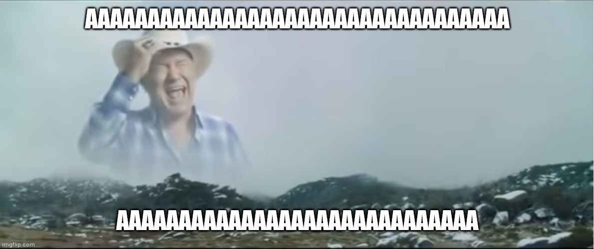 Old meme sorry | AAAAAAAAAAAAAAAAAAAAAAAAAAAAAAAAAA; AAAAAAAAAAAAAAAAAAAAAAAAAAAAA | image tagged in ahhhhhh | made w/ Imgflip meme maker