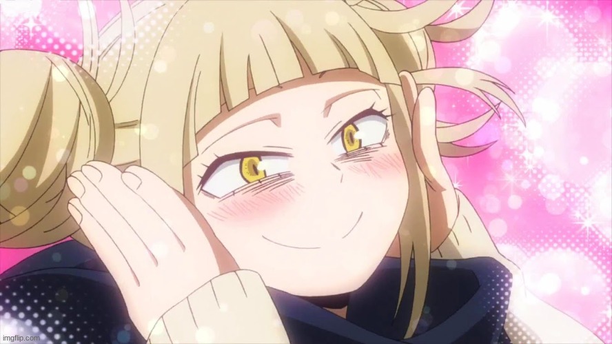 Himiko Toga 3 | image tagged in himiko toga 3 | made w/ Imgflip meme maker