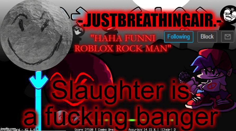 amogus | Slaughter is a fucking banger | made w/ Imgflip meme maker