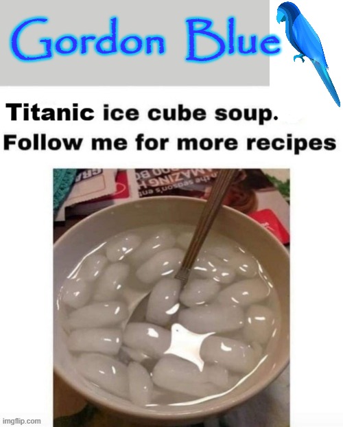 Gordon Bleu Cuisine | Gordon  Blue | image tagged in recipe | made w/ Imgflip meme maker