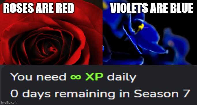 Well excussssse me princess | ROSES ARE RED                 VIOLETS ARE BLUE | image tagged in roses are red violets are blue,fortnite | made w/ Imgflip meme maker