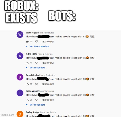 no, i dont think i will go to that site | ROBUX: EXISTS; BOTS: | image tagged in roblox,scammers,bots | made w/ Imgflip meme maker