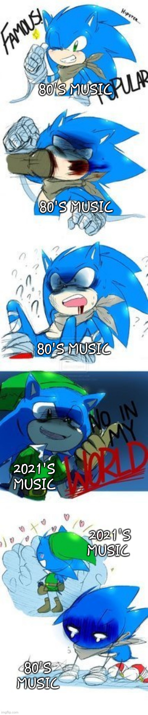 plz bring the 80's back | 80'S MUSIC; 80'S MUSIC; 80'S MUSIC; 2021'S MUSIC; 2021'S MUSIC; 80'S MUSIC | image tagged in i hope i dont get hit by a link | made w/ Imgflip meme maker