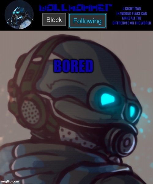 temp | BORED | image tagged in temp | made w/ Imgflip meme maker