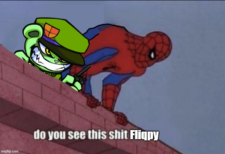 new temp lol | image tagged in do you see this shit fliqpy | made w/ Imgflip meme maker