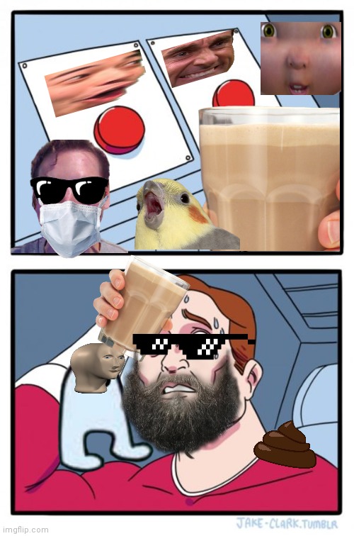 Two Buttons | image tagged in memes,two buttons | made w/ Imgflip meme maker