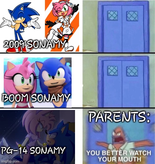 sonamy through the years 1994-2019 | 2009 SONAMY; BOOM SONAMY; PARENTS:; PG-14 SONAMY | image tagged in you better watch your mouth | made w/ Imgflip meme maker