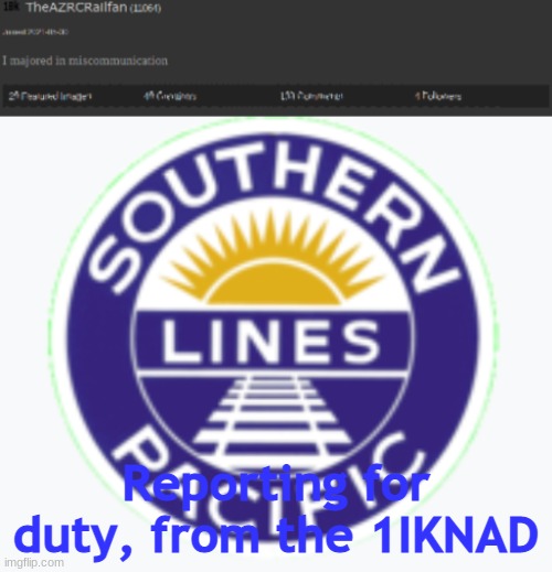 Im ready | Reporting for duty, from the 1IKNAD | image tagged in new theazrcrailfan announcement | made w/ Imgflip meme maker