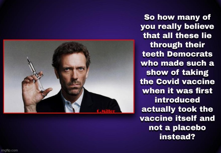 I'm sure none of these traitors to our country took the actual vaccine. | image tagged in democratic socialism,democrats,covid-19,politics,political | made w/ Imgflip meme maker