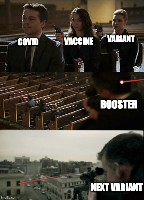 Covid Vaccine Assassination Chain | VACCINE; VARIANT; COVID; BOOSTER; NEXT VARIANT | image tagged in assassination chain extended,covid-19,vaccines,booster | made w/ Imgflip meme maker