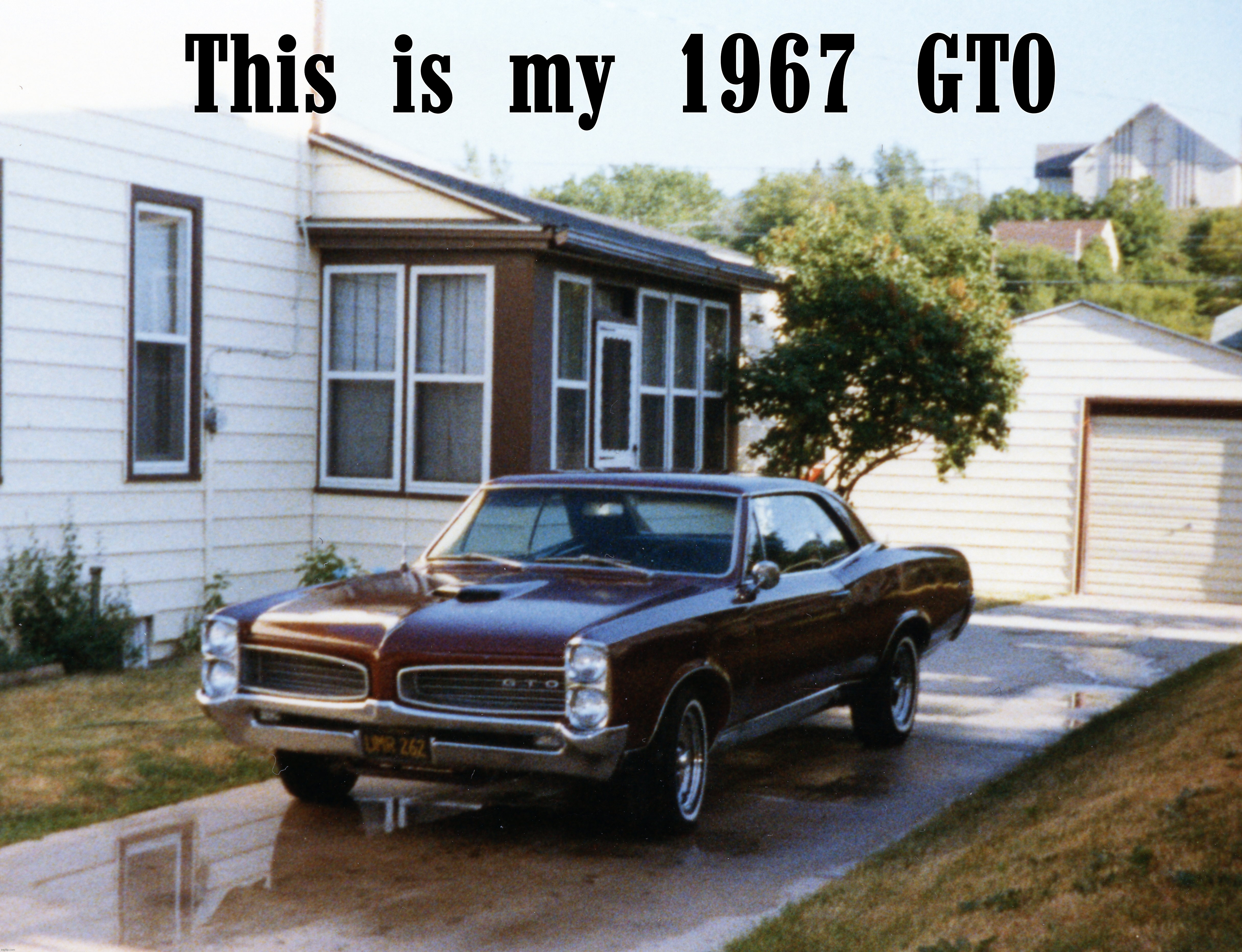 This is my 1967 GTO | image tagged in cars | made w/ Imgflip meme maker