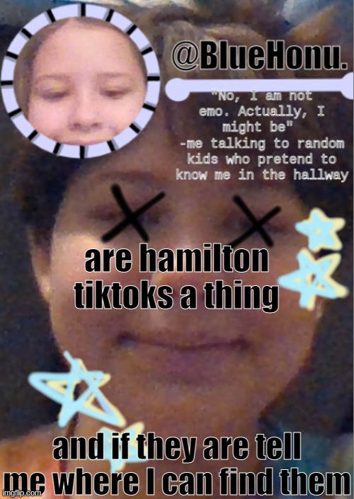 I think i'm getting better at making temps | are hamilton tiktoks a thing; and if they are tell me where I can find them | image tagged in i think i'm getting better at making temps | made w/ Imgflip meme maker