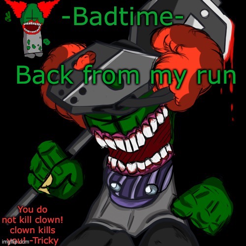 HAAAAAANNNKKKK | Back from my run | image tagged in haaaaaannnkkkk | made w/ Imgflip meme maker