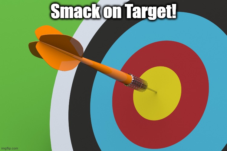 Smack on Target! | made w/ Imgflip meme maker