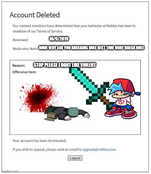 This is a real type of roblox account deletion - Imgflip