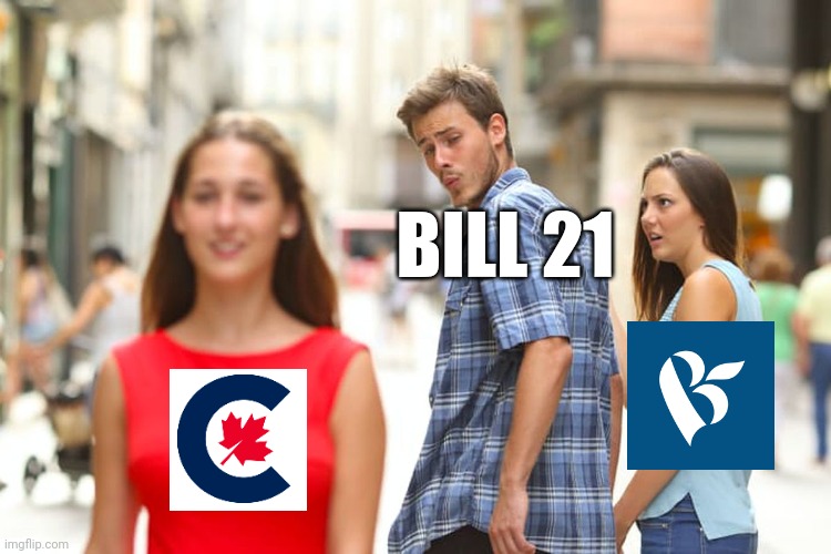 Distracted bill 21 | BILL 21 | image tagged in memes,distracted boyfriend | made w/ Imgflip meme maker