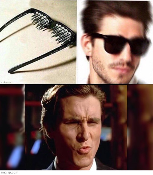 Who invented these things? | image tagged in sunglasses,needles,pain,memes,funny | made w/ Imgflip meme maker