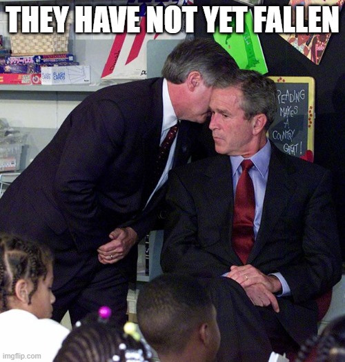 THEY HAVE NOT YET FALLEN | made w/ Imgflip meme maker