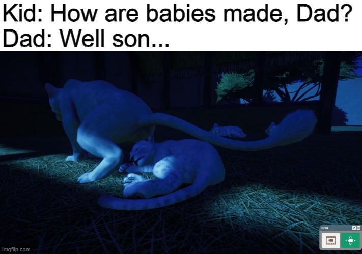Unsee juice please! | Kid: How are babies made, Dad?
Dad: Well son... | made w/ Imgflip meme maker
