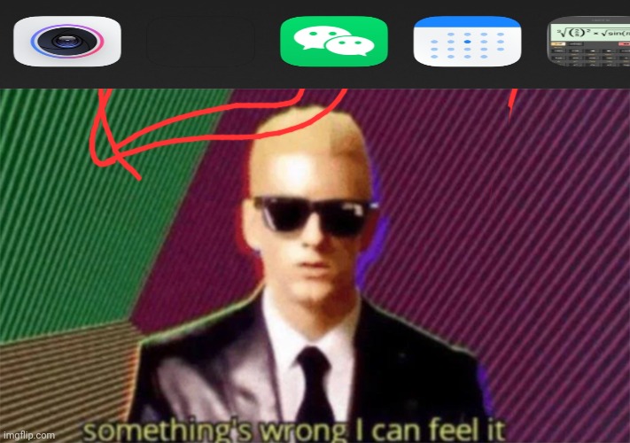 something's wrong i can feel it | image tagged in something's wrong i can feel it | made w/ Imgflip meme maker