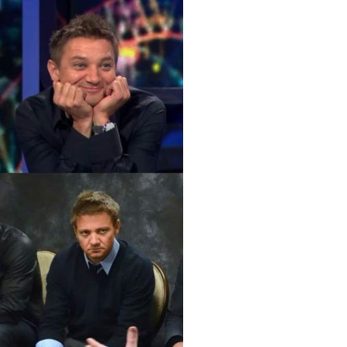 High Quality Jeremy Renner Oh yeah! Oh no.. Blank Meme Template