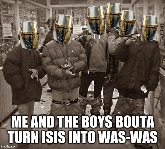 we need an 8th crusade | image tagged in crusader | made w/ Imgflip meme maker