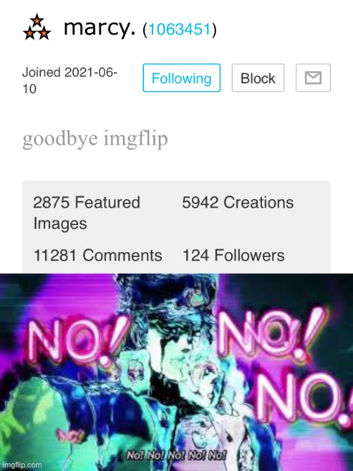 I swear to god if this is real | image tagged in jojo no no no,probs not tbh | made w/ Imgflip meme maker