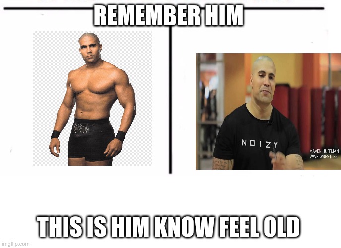 omg | REMEMBER HIM; THIS IS HIM KNOW FEEL OLD | image tagged in comparison table | made w/ Imgflip meme maker