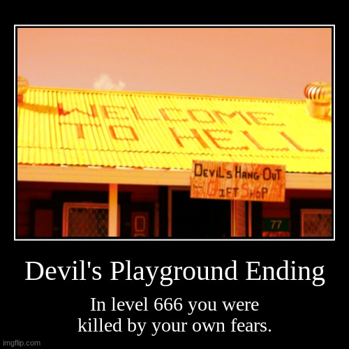 This level is hard to explain | image tagged in funny,demotivationals,devil,666,the backrooms,endings | made w/ Imgflip demotivational maker
