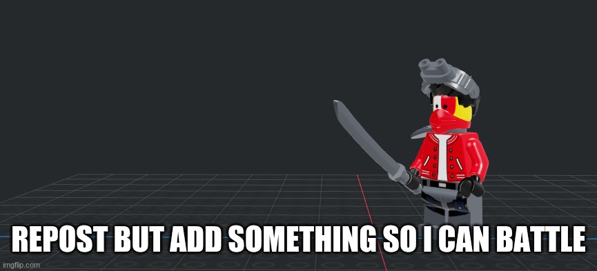 REPOST BUT ADD SOMETHING SO I CAN BATTLE | made w/ Imgflip meme maker