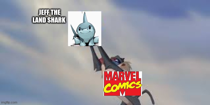 jeff and king shark are best sharks | JEFF THE LAND SHARK | image tagged in marvel comics | made w/ Imgflip meme maker