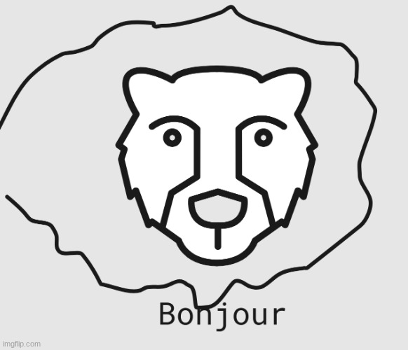 image tagged in drawn bonjour bear | made w/ Imgflip meme maker