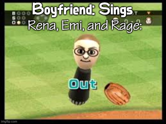 blursed out | Rena, Emi, and Rage:; Boyfriend: Sings | image tagged in wii sports out,ddr,fnf,mods,oh wow are you actually reading these tags,why do tags even exist | made w/ Imgflip meme maker