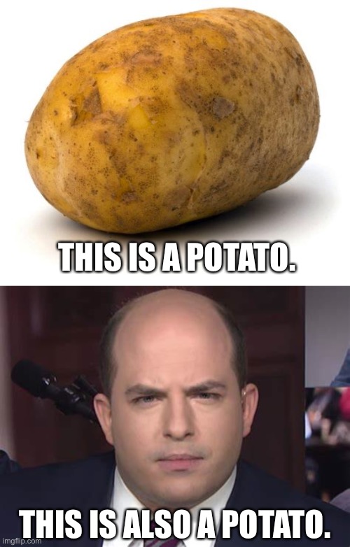 THIS IS A POTATO. THIS IS ALSO A POTATO. | image tagged in i am a potato,cnn | made w/ Imgflip meme maker