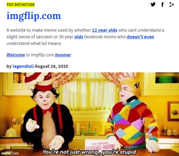 image tagged in you're not just wrong you're stupid | made w/ Imgflip meme maker