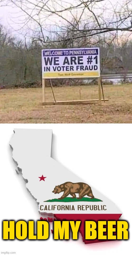 September 14th | HOLD MY BEER | image tagged in california,ConservativesOnly | made w/ Imgflip meme maker