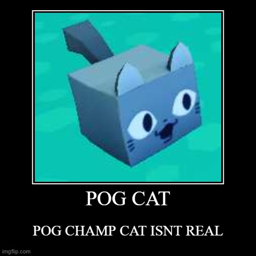 yes pet simulator x | image tagged in funny,demotivationals | made w/ Imgflip demotivational maker