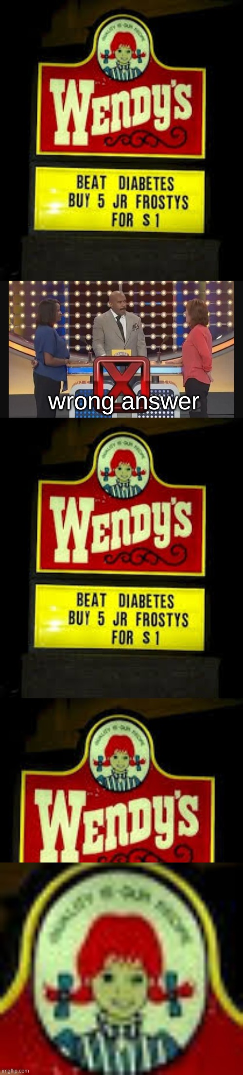 wendy's tryna kill us | wrong answer | image tagged in family feud wrong answer | made w/ Imgflip meme maker