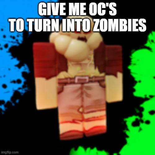 scourge | GIVE ME OC'S TO TURN INTO ZOMBIES | image tagged in scourge | made w/ Imgflip meme maker