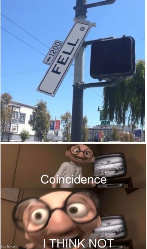 image tagged in coincidence i think not,signs,memes,funny,coincidence,gifs | made w/ Imgflip meme maker