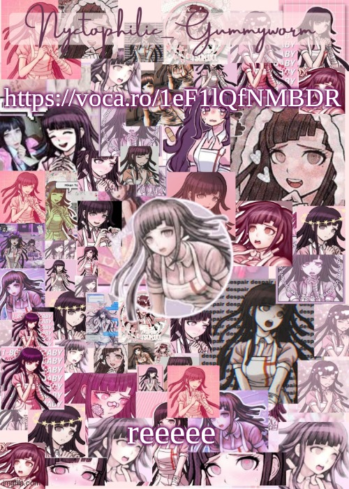 Updated gummyworm mikan temp cause they tinker too much- | https://voca.ro/1eF1lQfNMBDR; reeeee | image tagged in updated gummyworm mikan temp cause they tinker too much- | made w/ Imgflip meme maker