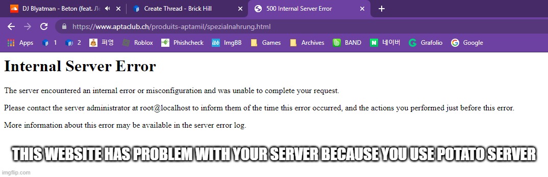 wow | THIS WEBSITE HAS PROBLEM WITH YOUR SERVER BECAUSE YOU USE POTATO SERVER | made w/ Imgflip meme maker