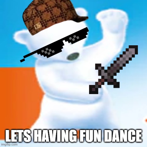 just fun dances around :) | LETS HAVING FUN DANCE | image tagged in aptamil bear,dance,yey | made w/ Imgflip meme maker