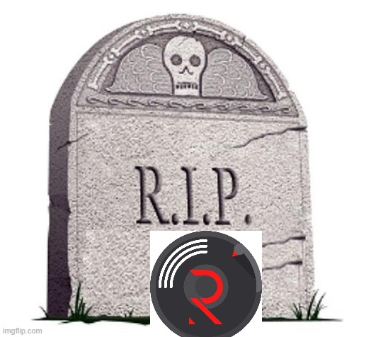 RIP | image tagged in rip | made w/ Imgflip meme maker
