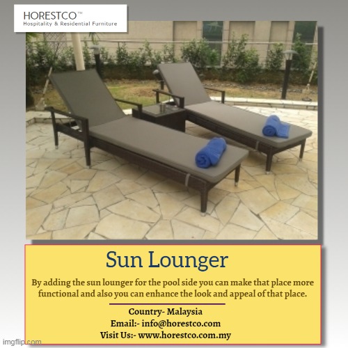 Sun Lounger | image tagged in dining chair malaysia,outdoor furniture,tv cabinet | made w/ Imgflip meme maker